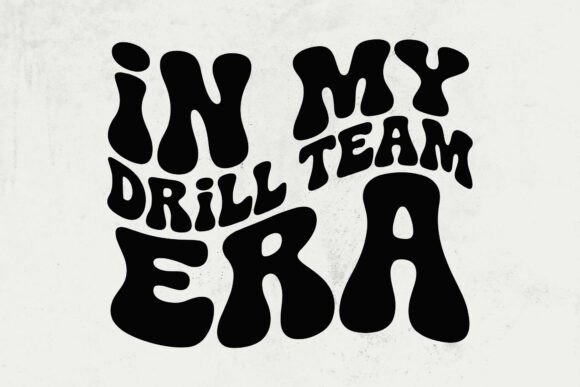 In My Drill Team Era SVG: Modern Graphics for Crafts
