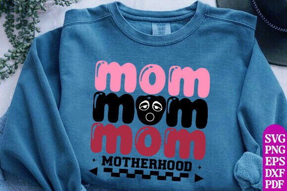 Mom Motherhood Graphics for T-Shirt Designs