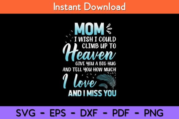 Mom My Angel: Sentimental Graphics for Crafts