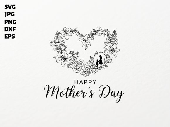Mother's Day Floral Heart SVG for Crafts & Graphics