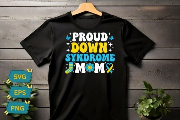 Proud Down Syndrome Mom Graphics for Crafts