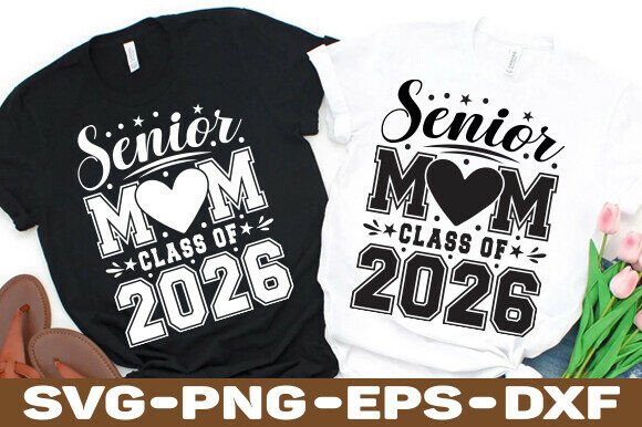 Senior Mom 2026 Graphics for T-Shirt Designs